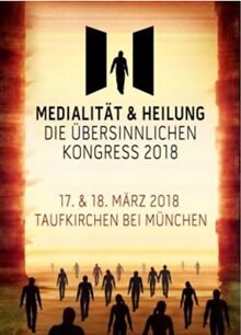 Medialität & Heilen - ÜBERSINNLICHEN KONGRESS 2018